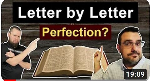 Does the BIBLE require LETTER by LETTER accuracy to be considered PRESERVED? With Bryan Ross