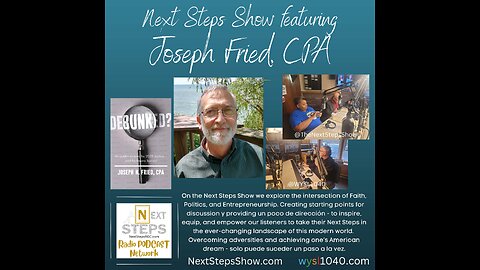 Next Steps Show featuring Joseph Fried, CPA
