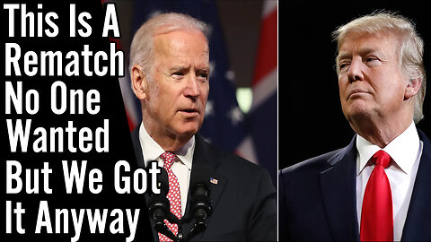 The Trump vs Biden Rematch Has Officially Begun | 2024 Is Shaping Up To Be A Wild Year