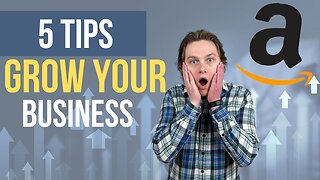 How to Grow Your Amazon Business FAST
