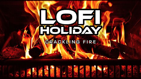 LOFI Winter Holiday Christmas Mix- Cozy Crackling Fireplace