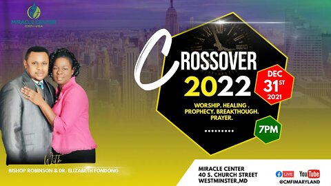 CROSSOVER/NEW YEAR'S EVE SERVICE! I DECEMBER 31, 2021