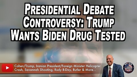 Presidential Debate Controversy: Trump Wants Biden Drug Tested | Eric Deters Show