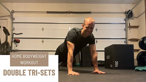 Double Tri-Set Home Bodyweight Workout