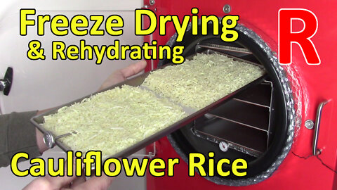 Cauliflower Rice - Making, Freeze Drying, and Rehydrating