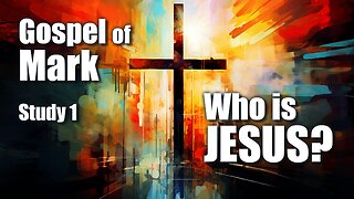 Mark 1:1-11 Who is Jesus?