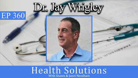 EP 360: Dr. Jay Wrigley the Hormone Optimization Diet with Shawn & Janet Needham R. Ph.