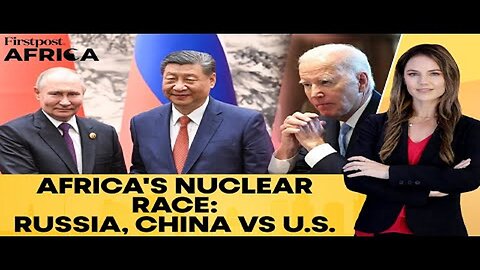 Putin, Xi, Biden Compete to Build Ghana's First Nuclear Power Plant _ Firstpost Africa