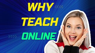 5 Unbelievable Reasons Why Teach Online