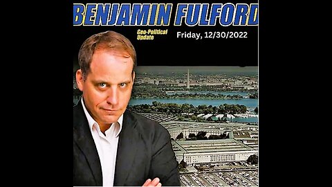 Benjamin Fulford Friday Q&A Video 12/30/2022