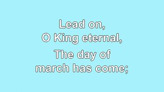 Lead on O King Eternal