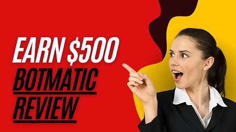 BotMatic Review|Powered By OpenAI stock