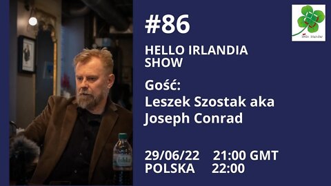 🎙 Hello Irlandia Show # 86 z Leszkiem Szostakiem aka Joseph Conrad o sytuacji w Kanadzie ☘️