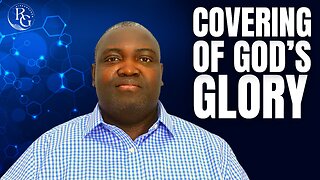 There Is A Covering Of His Glory All Around You | Dr. Rinde Gbenro