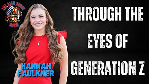 Through The Eyes of Gen Z: Hannah Faulkner on Family Values, Society's Moral Crisis, and America's Direction