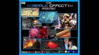 The Ripple Effect Podcast #458 (Intel Whistleblower: East-Palestine, COVID, Ukraine, January 6 & Mu