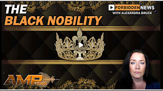 THE BLACK NOBILITY | Forbidden News Ep. 65