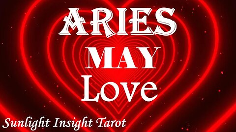 Aries *They Want To Tell You What You Experienced Together Was Very Real For Them* May 2023 Love