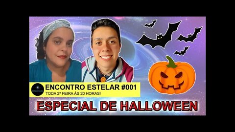 ENCONTRO ESTELAR #001 - Especial de Halloween