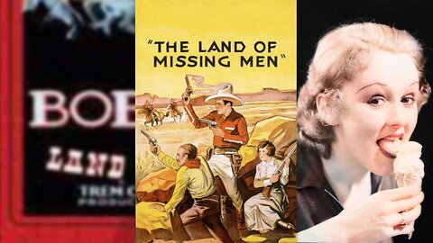 THE LAND OF MISSING MEN (1930) Bob Steele, Al St. John & Eddie Dunn | Western | B&W
