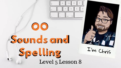 Phonics for Adults Level 5 Lesson 8 Double Vowel Pair OO Words and Sounds American English Lesson