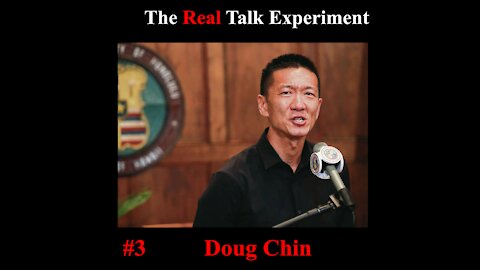 #3 Doug Chin | The Real Talk Experiment