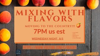 Mixing with Flavors: Moving to the Country with Peaches🍑