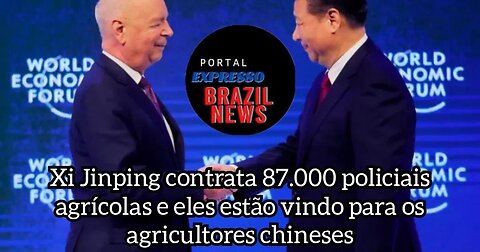 Xi Jinping contrata 87.000 policiais agrícolas e eles estão vindo para os agricultores chineses