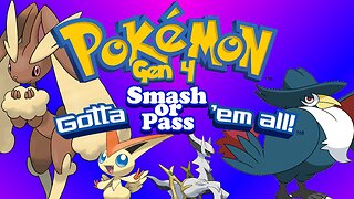 SMASH OR PASS GEN 4 POKEMON | SMASH OR PASS EP 4