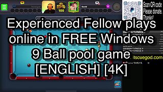 Experienced Fellow plays online in FREE Windows 9 Ball pool game [ENGLISH] [4K] 🎱🎱🎱 8 Ball Pool 🎱🎱🎱