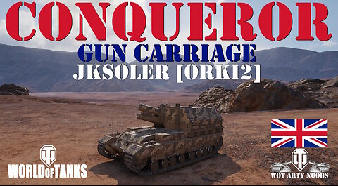 Conqueror Gun Carriage - jksoler [ORKI2] - Ranked Battle