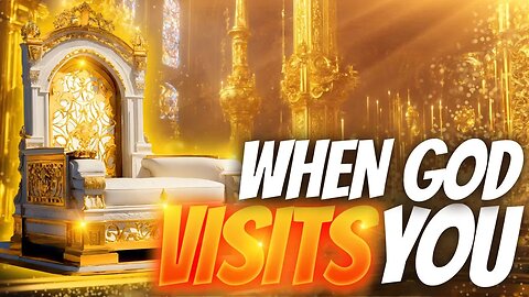 When God Visits You | PART 1