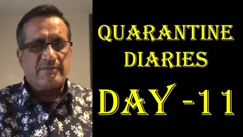 Quarantine Diaries Day 11 - Navneet Choujar