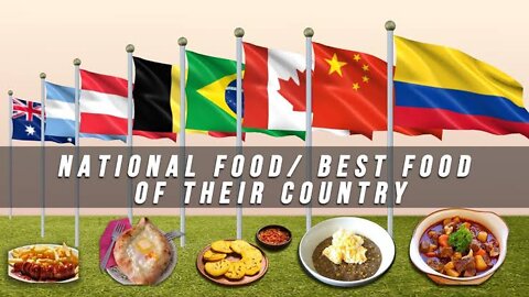 National and Famous Dishes of all Countries ll