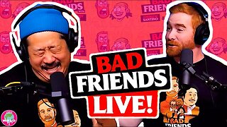 Bad Friends LIVE SHOW FULL SHOW