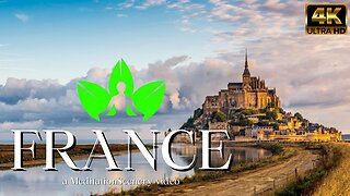France: A Relaxing Tour in 4K