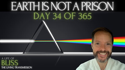 Day 34 - Earth is Not a Prison