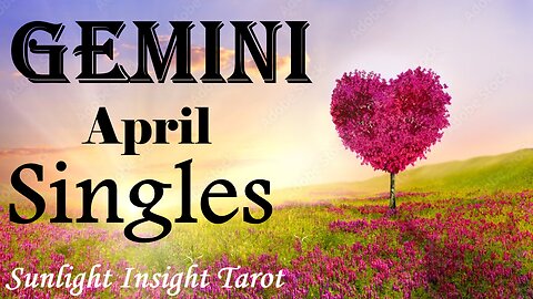 GEMINI - I Would Get Ready For This! Energies Are Lining Up For a Powerful Love!💞❤️‍🔥 April Singles