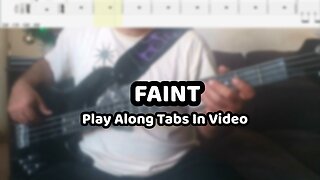 Linkin Park - Faint - Bass Cover & Tabs