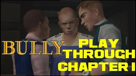 Bully - Chapter I - PlayStation 2 Playthrough 😎Benjamillion