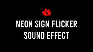 Neon Sign Flicker Sound Effect (High Quality)