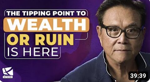 The Tipping Point to Wealth or Ruin is Here - Robert Kiyosaki, @1MarkMoss