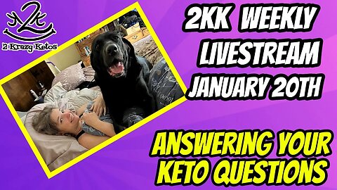 2kk weekly livestream, January 20th | Answering your keto questions.