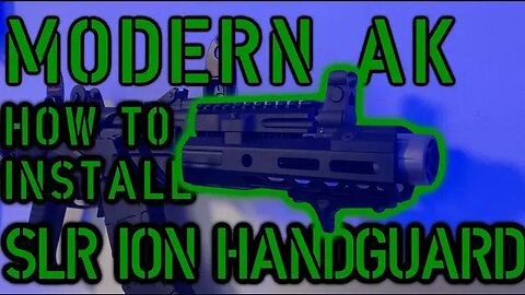 How to install SLR Rifleworks AK ION Handguard
