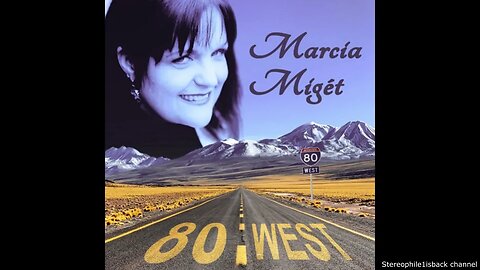 Marcia Miget – 80 West