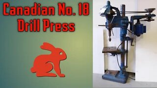 Canadian No. 18 Drill Press auction find!