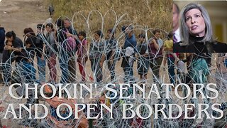 The Tale of A Chokin' Senator And An Open Borders U.S. Judge