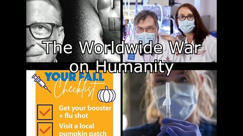 The Worldwide War on Humanity