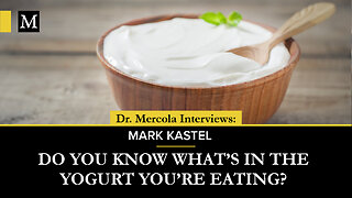 Do You Know What’s in the Yogurt You’re Eating? - Interview with Mark Kastel