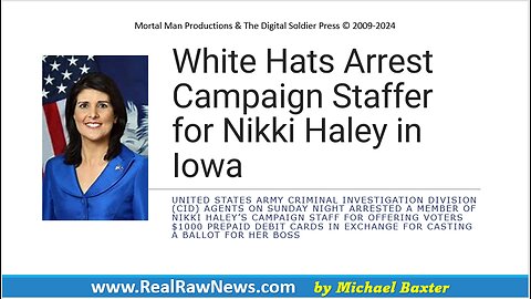 White Hats Arrest Campaign Staffer of Nikki Haley in Iowa